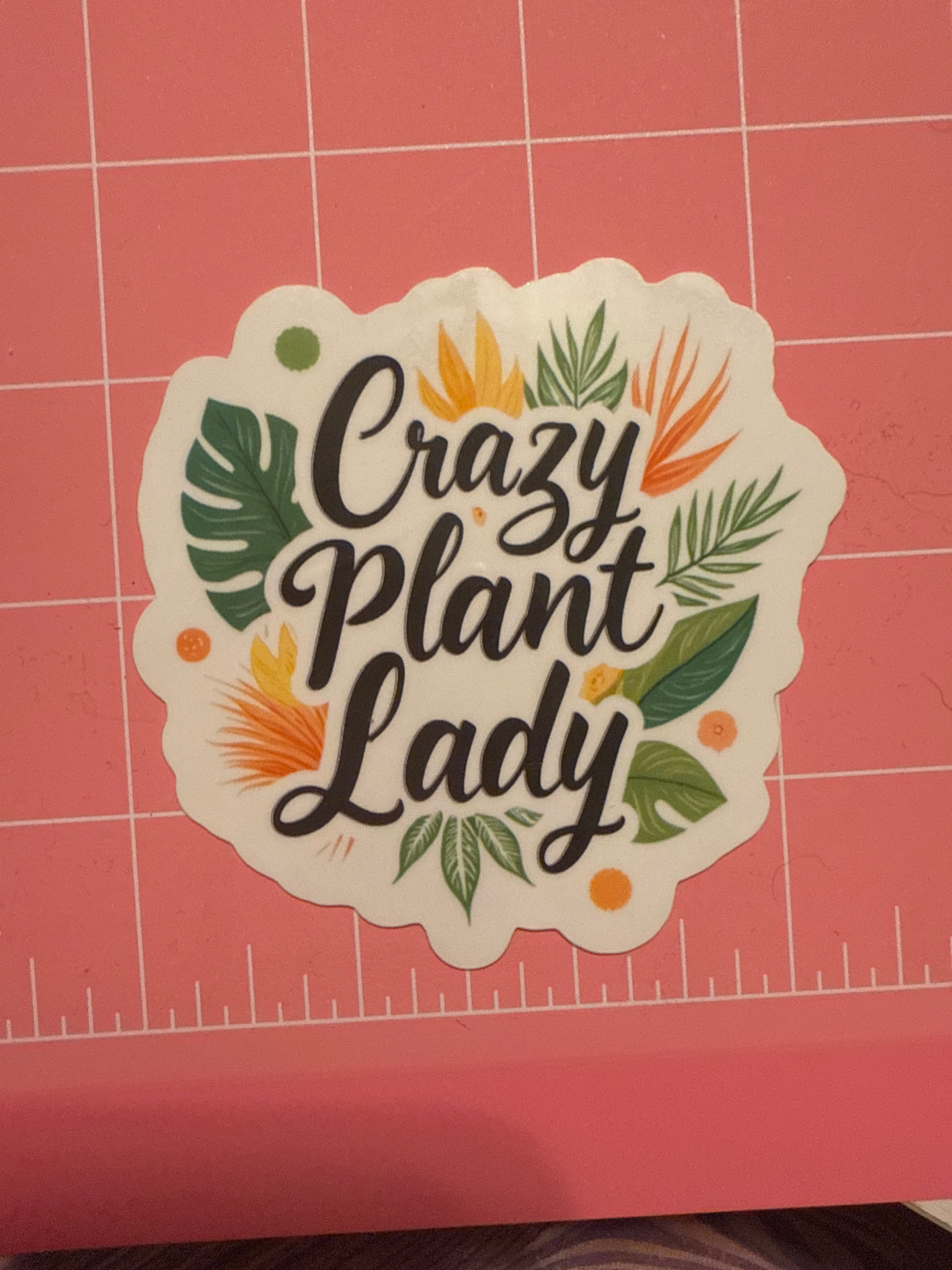 Crazy plant lady sticker
