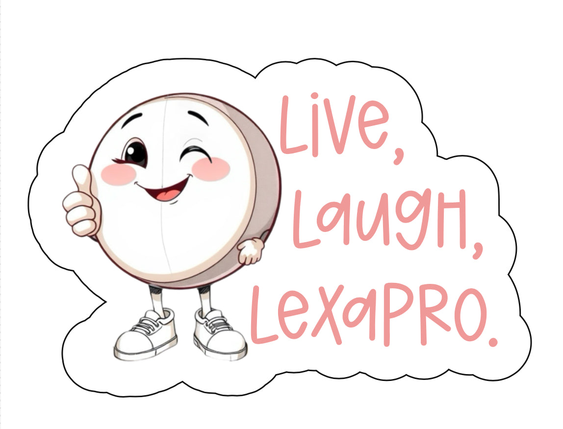 Live, Laugh, Lexapro sticker